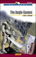 The anglo-saxons. Level A2. Elementary. Con CD Audio. Con espansione online