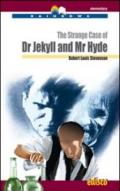 The strange case of Dr Jekyll and Mr Hyde. Level A2. Elementary. Rainbows readers. Con CD Audio. Con espansione online