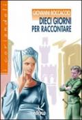 Dieci giorni per raccontare. Novelle dal Decameron. Con espansione online