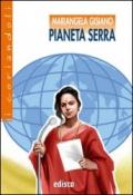 Pianeta serra. Con espansione online