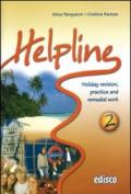 Helpline. Holiday revision, practice and remedial work. Con espansione online. Con CD Audio. Per le Scuole superiori. 2.