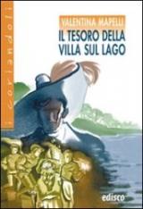 Il tesoro della villa sul lago. Con espansione online