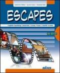 Escapes. English-speaking countries across press e-world screeen. Con DVD. Con espansione online