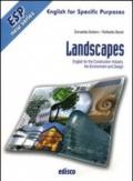 Landscapes. English for the construction industry, the environment and design. CLIL for english. Per le Scuole superiori. Con CD Audio. Con espansione online