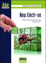 New electr-on. English for electronics, electrotechnology, automation and Ict. e professionali. Con CD Audio. Con espansione online