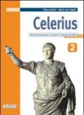 Celerius. Teoria ed esercizi per il recupero e il ripasso del latino. Con materiali per il docente. Per le Scuole superiori. Con espansione online: CELERIUS 2