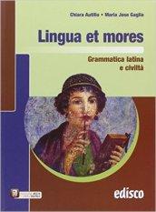 Lingua et mores. Grammatica latina e civiltà. Con e-book. Con espansione online