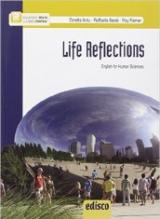 Life reflections. English for human sciences. Pe le Scuole superiori. Con e-book. Con espansione online