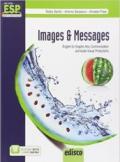 Images and messages. English for graphic arts, communication and audio-visual production. e professionali. Con e-book. Con espansione online