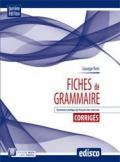 Corriges fiches de grammaire. Per le Scuole superiori. Con e-book. Con espansione online