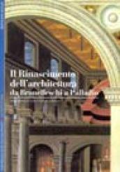 Il Rinascimento dell'architettura da Brunelleschi a Palladio