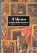 Il museo. Tempio della memoria