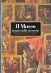 Il museo. Tempio della memoria