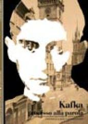 Kafka. Processo alla parola