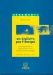 Un biglietto per l'Europa. La progettazione della prima serie di banconote europee