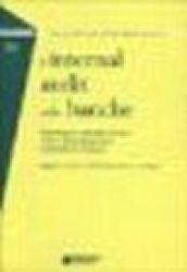 L'internal audit nelle banche. Sistema dei controllo interni e linee di cambiamento nelle banche italiane