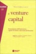 Il venture capital. Finanziamento dell'innovazione, capitale di rischio e nuovi mercati finanziari