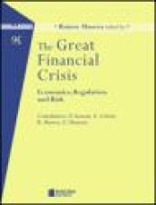 Great financial crisis. Economics, regulation and risk