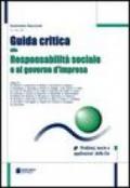 Guida critica alla responsabilità sociale e al governo d'impresa. Problemi, teorie e applicazioni della CSR