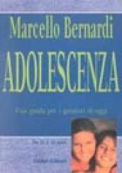 Adolescenza. Una guida per i genitori di oggi