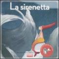 La sirenetta. Ediz. illustrata. Con CD Audio