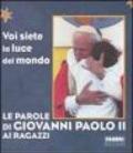 Le parole di Giovanni Paolo II ai ragazzi