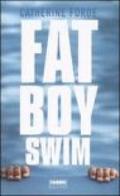 Fat boy swim