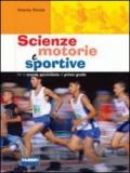 Scienze motorie e sportive. Per la Scuola media