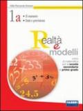 Realtà e modelli. Volume 1A-1B-Materiali per il portfolio. Per la Scuola media