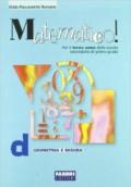 Matematico! Volume D. Per le Scuole superiori