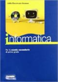 Informatica. Per la Scuola media. Con CD-ROM