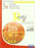 Realtà e modelli. Volume 3A-Materiali per il portfolio. Per la Scuola media