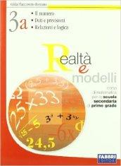 Realtà e modelli. Volume 3A-Materiali per il portfolio. Per la Scuola media