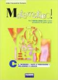 Matematico! Volume C-Materiali per il portfolio. Per le Scuole superiori
