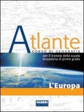 Atlante. L'Europa e l'Italia. Con portfolio. Per la Scuola media