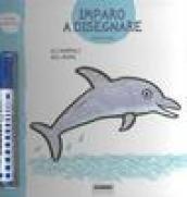 Gli animali del mare. Imparo a disegnare. Con gadget