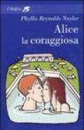 Alice la coraggiosa