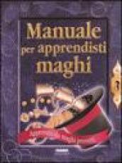 Manuale per apprendisti maghi. Con gadget