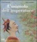 L'usignolo dell'imperatore. Dalla fiaba di H. C. Andersen