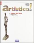 Artistico! Storia dell'arte: '800-'900. Per la Scuola media