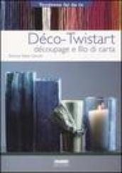 Déco-twistart. Découpage e filo di carta