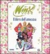 Il libro dell'amicizia. Winx club