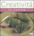 Creatività in cucina