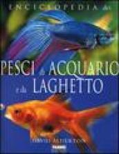 Enciclopedia dei pesci di acquario e da laghetto