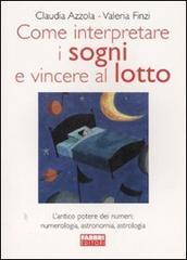 Come interpretare i sogni e vincere al lotto