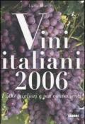 Vini italiani 2006. I 500 migliori e più convenienti