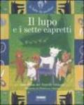 Il lupo e i sette capretti. Ediz. illustrata. Con CD Audio