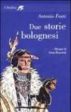 Due storie bolognesi