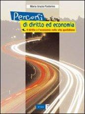 Percorsi di diritto ed economia. Per gli Ist. tecnici e professionali: 1