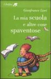 La mia scuola e altre cose spaventose